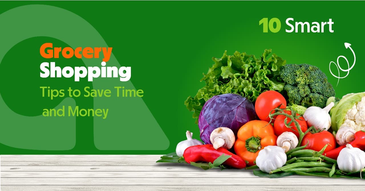 10 Smart Grocery Shopping Tips to Save Time and Money